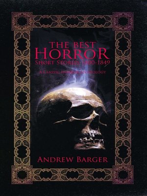The Best Ghost Stories 1800-1849 by Andrew Barger The Best Ghost Stories 1800-1849 by Andrew Barger